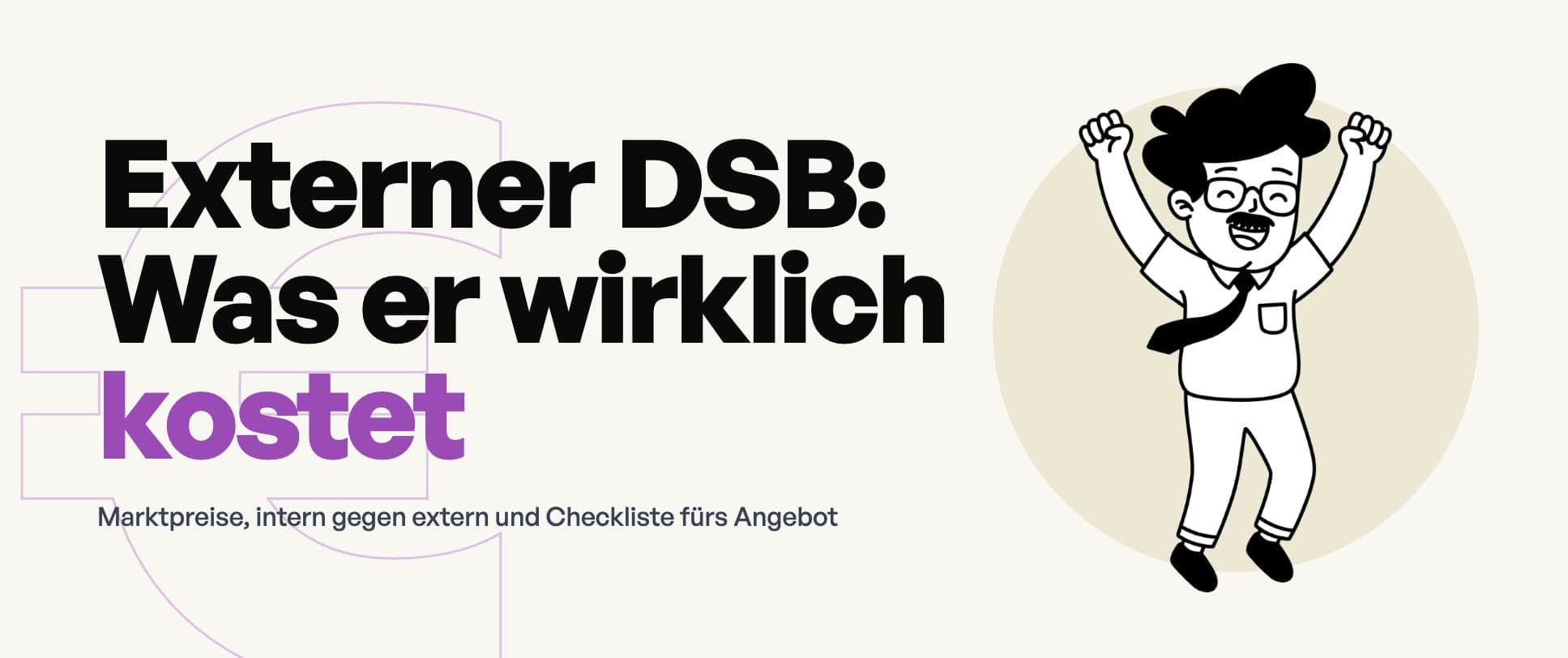 Externer DSB: Was er wirklich kostet